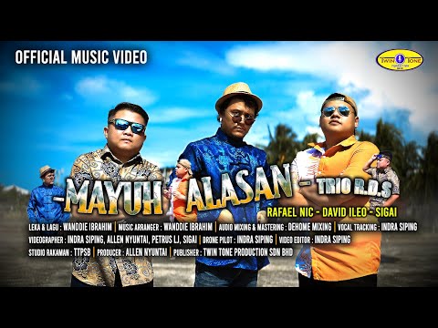 MAYUH ALASAN -TRIO R.D.S ( OFFICIAL MUSIC VIDEO )#twintoneproductionsdnbhd