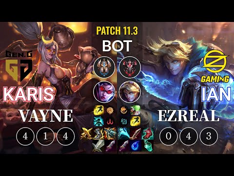 GEN Karis Vayne vs OZ Ian Ezreal Bot - KR Patch 11.3