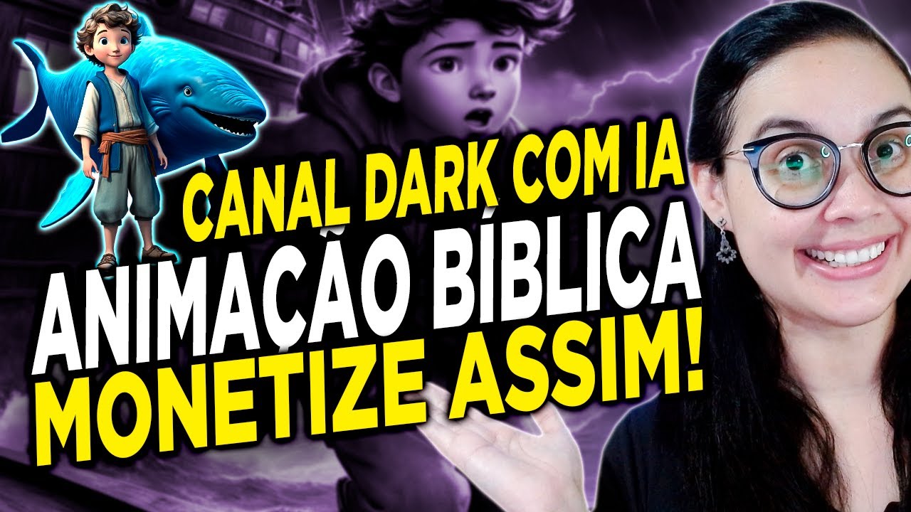 Como CRIAR um CANAL DARK de ANIMAÇÃO BÍBLICA para MONETIZAR (USANDO IA)