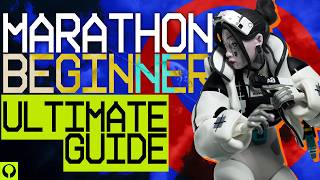 Marathon ULTIMATE Beginners Guide