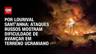 Vídeo: Análise: Ataques russos mostram dificuldade de avançar em terreno ucraniano | CNN PRIME TIME