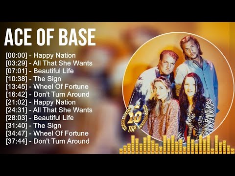 Ace of Base Greatest Hits Ever ~ Dance Pop Music ~ Top 10 Hits of All Time