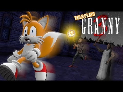 Tails plays - GRANNY !!! chapter 3