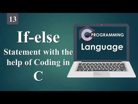 if else statement with the help of Coding and Exercise in C Language | C Tutorials 13