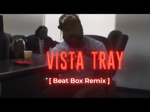 Vistas Tray - BeatBox (Remix) (Official video)