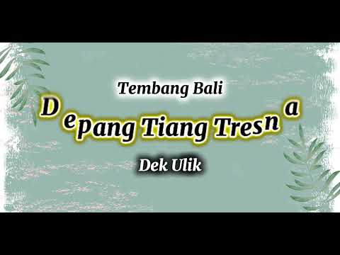 Depang tiang tresna dek ulik lirik