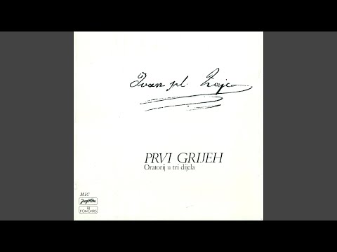 Prvi Grijeh, Op. 844 Oratorij U Tri Dijela - Iii Čin