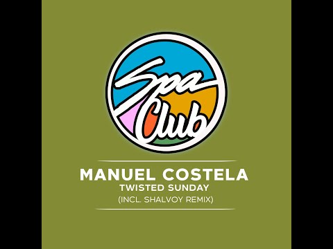 Spa Club [SPC031] MANUEL COSTELA - Twisted Sunday (Original Mix)