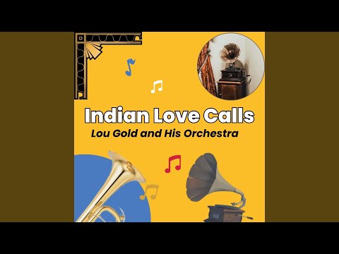 Indian Love Calls