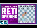 Chess Openings: Learn to Play the Reti Opening / Reti Gambit!