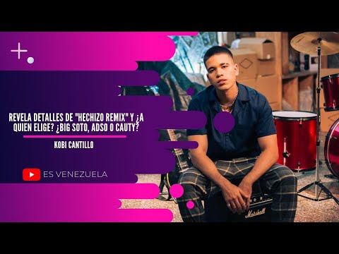 Entrevista a Kobi Cantillo – ¿A quién elige entre Big Soto, Adso Alejandro y Cauty?🤔😅 "Es Venezuela"