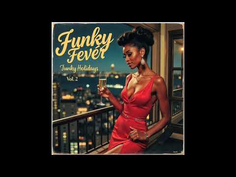 FUNKY FEVER - Can't Take The Heat