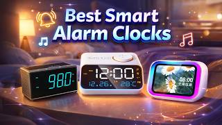 Top 3 Best Smart Alarm Clock for Your Bedroom