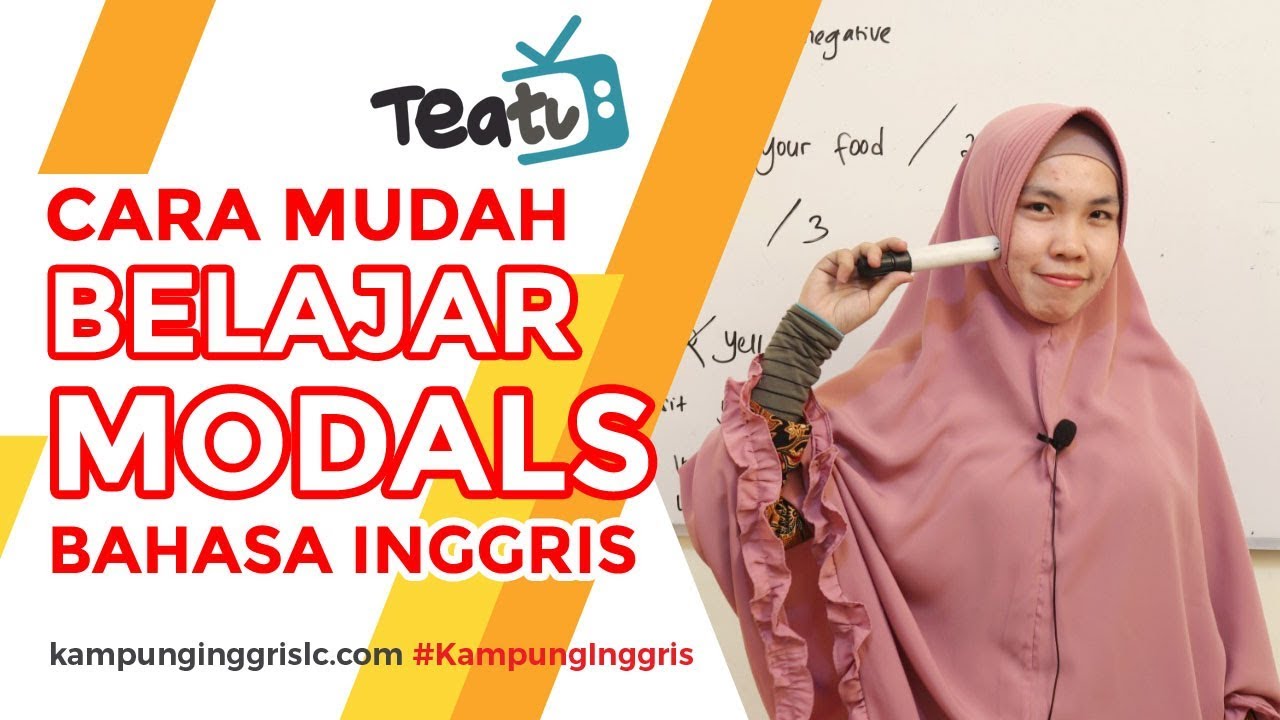 3 Cara Mudah Menggunakan MODALS Bahasa Inggris | TEATU With Miss Nocita - Kampung Inggris LC