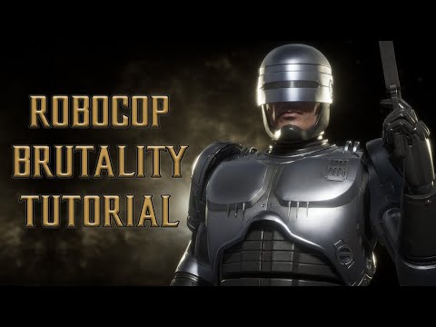 Robocop Brutality Tutorial for Mortal Kombat 11 - (2022 Complete Edition) Kombat Tips