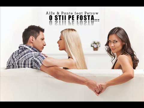 Al3x si Pante - O sti pe fosta? feat.Petrow