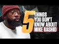 5 Things You Didn’t Know About @Mike Rashid