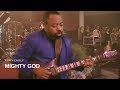 Ron Kenoly - Mighty God (Live)