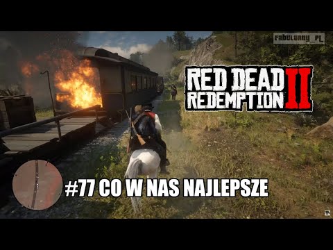 RDR 2 Red Dead Redemption II - Mission #77 - Co w nas najlepsze (ROZDZIAL 6 BEAVER HOLLOW)