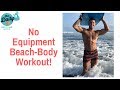 No Equipment Beachbody Blast | BJ Gaddour Bodyweight Workout