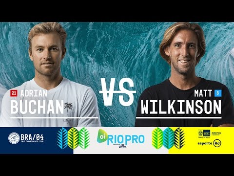 Adrian Buchan vs. Matt Wilkinson -  Semifinals, Heat 2 - Oi Rio Pro 2017