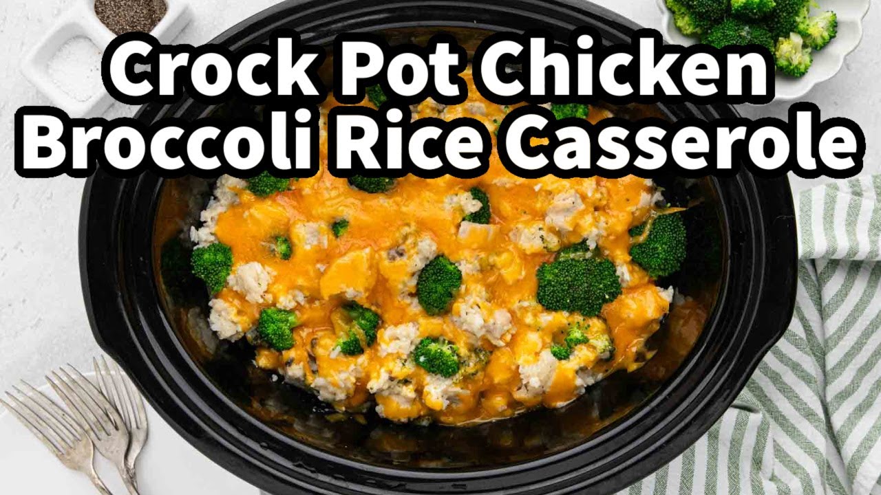 Easy Crockpot Chicken & Broccoli Rice Casserole
