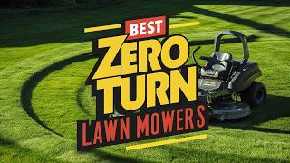 🔥 Best Zero Turn Lawn Mowers in 2026 ☑️ TOP 5 ☑️