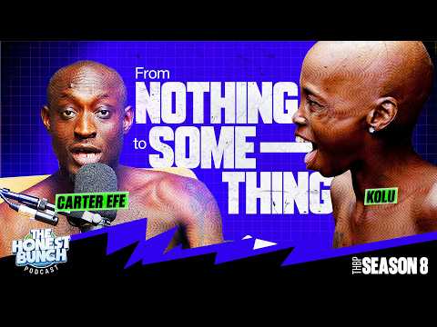 Turning Chaos Into Millions – Carter Efe & Kolu’s Crazy Rise | The Honest Bunch Podcast