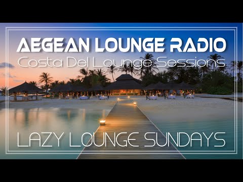 Lazy Lounge Sundays 05 - Chillout & Lounge Music