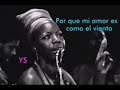 Nina Simone - Wild is the wind (subtítulos español)