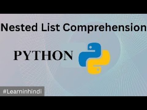 Nested List Comprehension In Python Python List Comprehension Tutorial Part 1