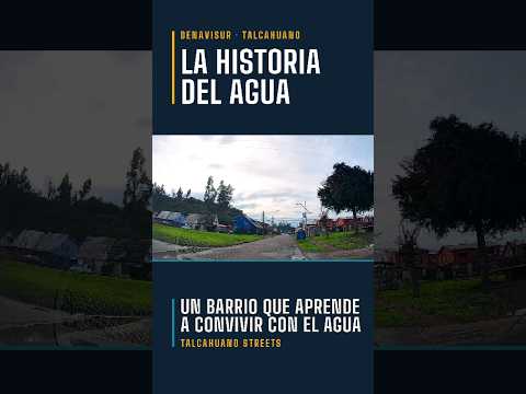 Talcahuano Streets | Denavisur y la historia del agua