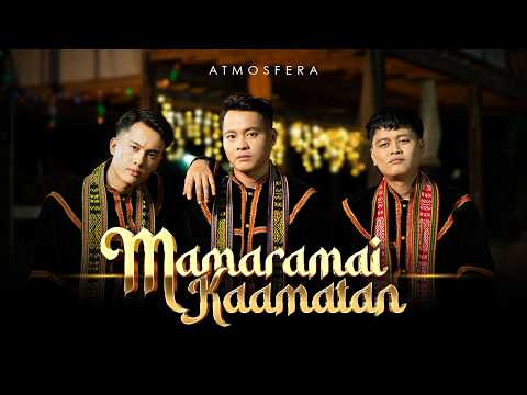 Mamaramai Kaamatan - Atmosfera