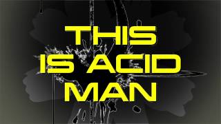 Todd Terry - This is Acid Man (Official Lyric Video)
