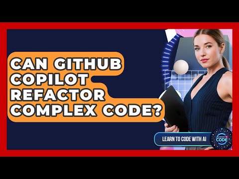 Can Github Copilot Refactor Complex Code Learning To Code With Ai