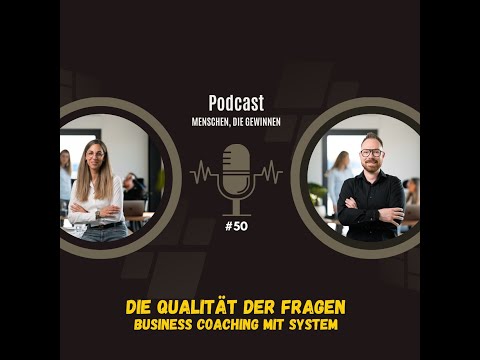 Die Qualität der richtigen Fragen - Business Coaching mit System