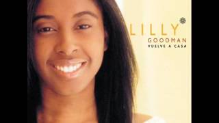 Lilly Goodman - Una vida no me da