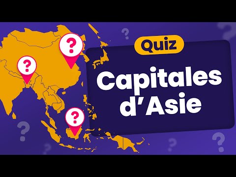 QUIZ : Les Capitales d'Asie - 48 Pays