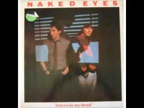NAKED EYES - VOICES IN MY HEAD   1983
