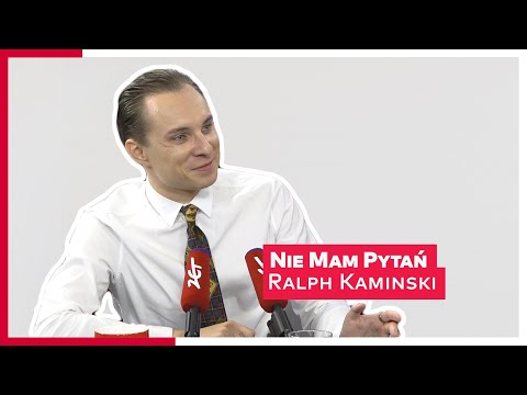 Ralph Kaminski: I have a very specific sense of humor