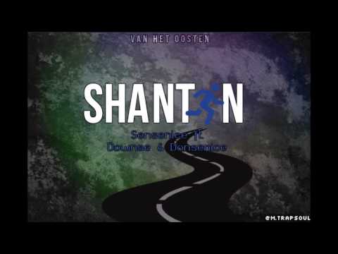 Sensenice Ft. Downse & Donsenice - Shantan