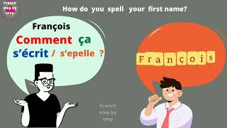 Speaking  french : Lesson  7 How  to  say  :  My   name  is  (  first  /last  name)