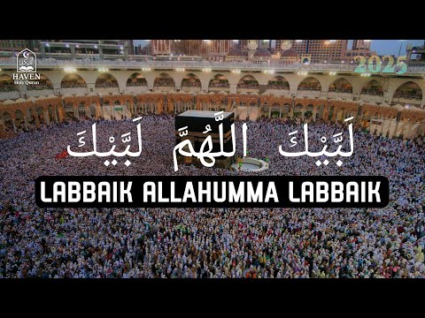 Talbiyah 2025 - Labbaik Allahumma Labbaik | Hajj Nasheed|لبيك اللهم لبيك (Emotional&Beautiful Voice)