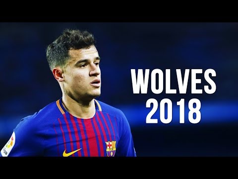 Philippe Coutinho - Wolves | Skills & Goals | 2017/2018 HD