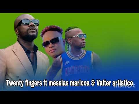 Valter Artístico ft Messias Maricoa & Twenty Fingers 2025
