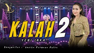 Download lagu Yeni Inka - Kalah 2 ( Music Yi Production) mp3