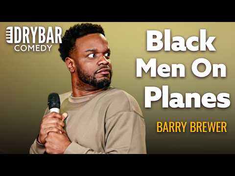 Flying When You're Black | Barry Brewer | Dry Bar Comedy