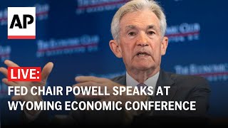 LIVE: Fed Chair Powell speaks at Wyoming economic conference, expected to address rate cuts