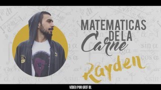 RAYDEN - MATEMATICA DE LA CARNE (Video lyric)