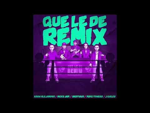 Rauw Alejandro x Nicky Jam x Brytiago x Justin Quiles x Myke Towers - Que Le Dé Remix (Video Lyric)